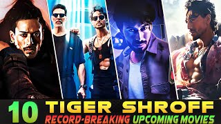 Tiger Shroff Upcoming BIG ACTION Movies 2022-2024 | Tiger Shroff Upcoming Films 2023-2025 | Ganapath