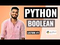 PYTHON Boolean | Lecture #11 | Python Tutorial for beginners