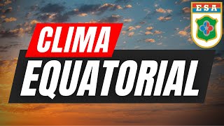 Características do clima equatorial no Brasil !