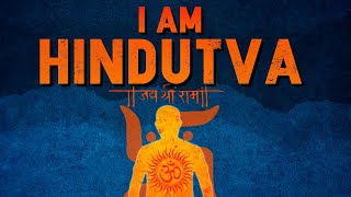 I Am Hindutva