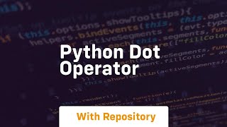 python dot operator