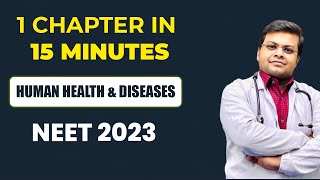One Chapter in Just 15 Minutes | Human Health and Diseases | NEET2023 | Dr S K Singh