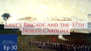 Lane's Brigade and the 37th North Carolina