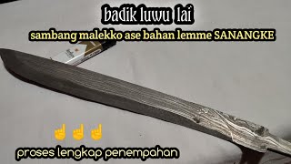 proses penempahan badik luwu lai sambang lekko ase dengan hasil yg sngat indah dari panre ilyas