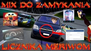 █▬█ █ ▀█▀ MIX DO ZAMYKANIA LICZNIKA MERIWOM █▬█ █ ▀█▀