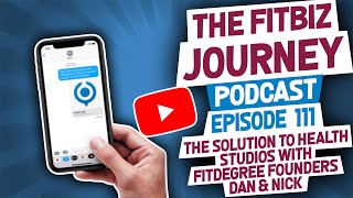 The Solution to Health Studios with fitDEGREE founders Dan & Nick - FitBiz Podcast Episode 114