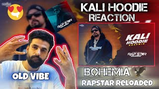 Kali Hoodie - BOHEMIA New Song Reaction | Music Video |  Punjabi Songs 2024 | Rap Star Reloaded