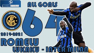 Romelu Lukaku All 64 Goals For Inter Milan 2019-2021