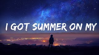 Elli Eli, Raritto San - I Got Summer on My Mind (Lyrics)  | 25 Min