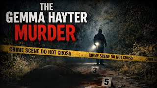 The Gemma Hayter Murder: "Mate Crime"