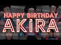 HAPPY BIRTHDAY KING AKIRA