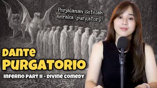 PURGATORIO (Part ke II dari INFERNO) Dante's Divine Comedy #GeekRelia