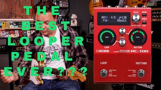 The Best Looper Pedal? | The Boss RC-10R