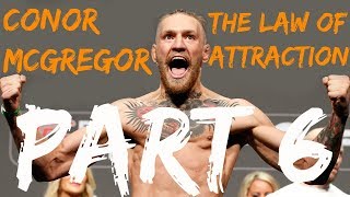 Conor McGregor - The Law Of Attraction (PART 6)