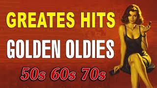 Greatest Hits Oldies But Goodies - Golden Memories The Ultimate 50's 60's 70's