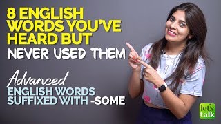 8 Advanced English Words You Never Use In Your Daily Conversations | Improve Your English Speaking