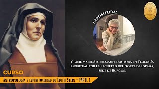 Curso - Antropología y Espiritualidad de la mujer en Edith Stein - Parte 1