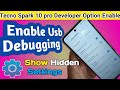 Tecno spark 10 pro developer option enable // usb debugging enable