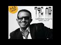 teddy afro des yemil sekay 2012 new album .mov