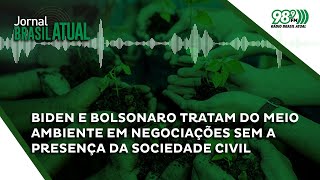 Biden e Bolsonaro tratam do meio ambiente em negociações sem a presença da sociedade civil