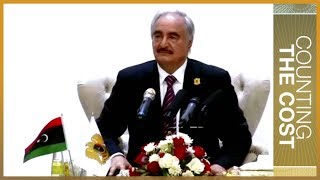 🇱🇾 War economy: Haftar and the battle for Libya's oil wealth | Counting the Cost