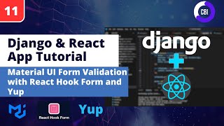 Django & React App Tutorial #11: Material UI Form Validation with React Hook Form and Yup