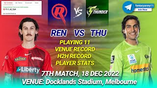 REN vs THU Dream11 Team | REN vs THU  Dream11 Prediction | REN vs THU Dream11 | Match 7