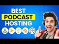 Top 4 Best Podcast Hosting Sites (2024 Rankings!)