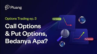 Call Options dan Put Options - Options Trading Ep.3