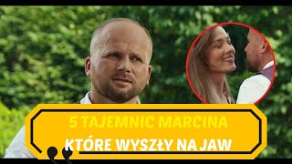 5 tajemnic Marcina, które wyszły na jaw w Rolnik Szuka Żony 11