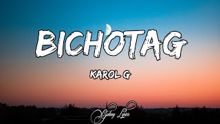 KAROL G - BICHOTAG (LETRA) 🎵
