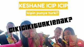 KESHANE ICIP2||Icipin 5 jajanan dri supermarket turki-Tried 5 snacks from Turkish Supermarket