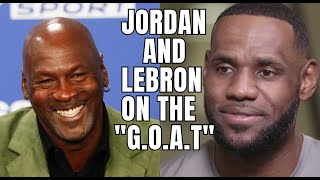Michael Jordan and Lebron James on the GOAT Debate