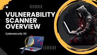 Vulnerability Scanner Overview | Cybersecurity 101 - TryHackMe