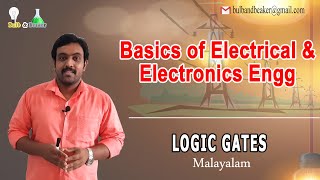 Logic Gates | Basics of Electrial \u0026 Electronics Engineering - Part 29 | Malayalam