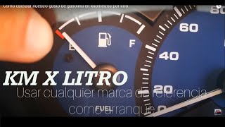 Como calcular nuestro gasto de gasolina en kilómetros por litro