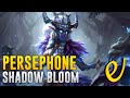 NEW SKIN for Persephone - Shadow Bloom