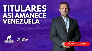 EN VIVO 🔴 Román Lozinski 7.02.2025 Titulares: Así amanece Venezuela y el mundo por Exitos 99.9 FM