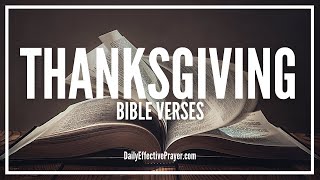 Bible Verses On Thanksgiving | Scriptures On Thankfulness To God (Audio Bible)