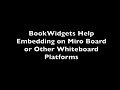 BookWidgets Help: Embedding on Miro Board or Other Whiteboard Platforms