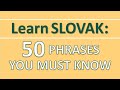 50 phrases in SLOVAK you MUST know