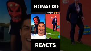 ronaldo reacts🤣⚽ #shorts #reaction #respect