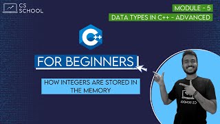How Integers are Stored in the Memory