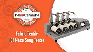 Quick Look at the New ICI / Mace Snag Tester | NextGen Material Testing