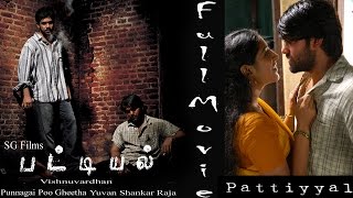 Pattiyal - Full Movie | Arya | Bharath | Pooja | Padmapriya | Yuvan Shankar Raja