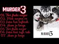 murder 3 movie all songs randeep hooda sara loren aditi rao hydari hit songs