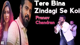 Tere Bina Zindagi Se Koi | Pranav Chandran | Amardeep Singh | New Hit Hindi cover song |