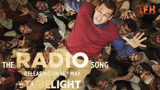 The Radio Song | Tubelight | Salman Khan | Kabir Khan | IFH