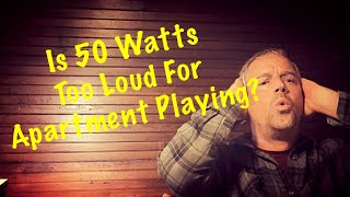 Is 50 watts too loud for apartment volume? | Tips to not annoy your neighbors