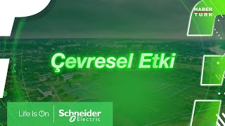 Nasıl Dönüşür? | Çevresel Etki | Schneider Electric